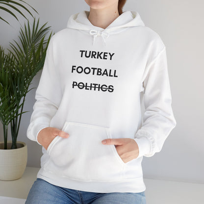 Unisex Turkey Football Politics Hooded Sweatshirt