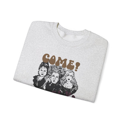 Hocus Pocus "Come! We Fly!" Sweatshirt Unisex