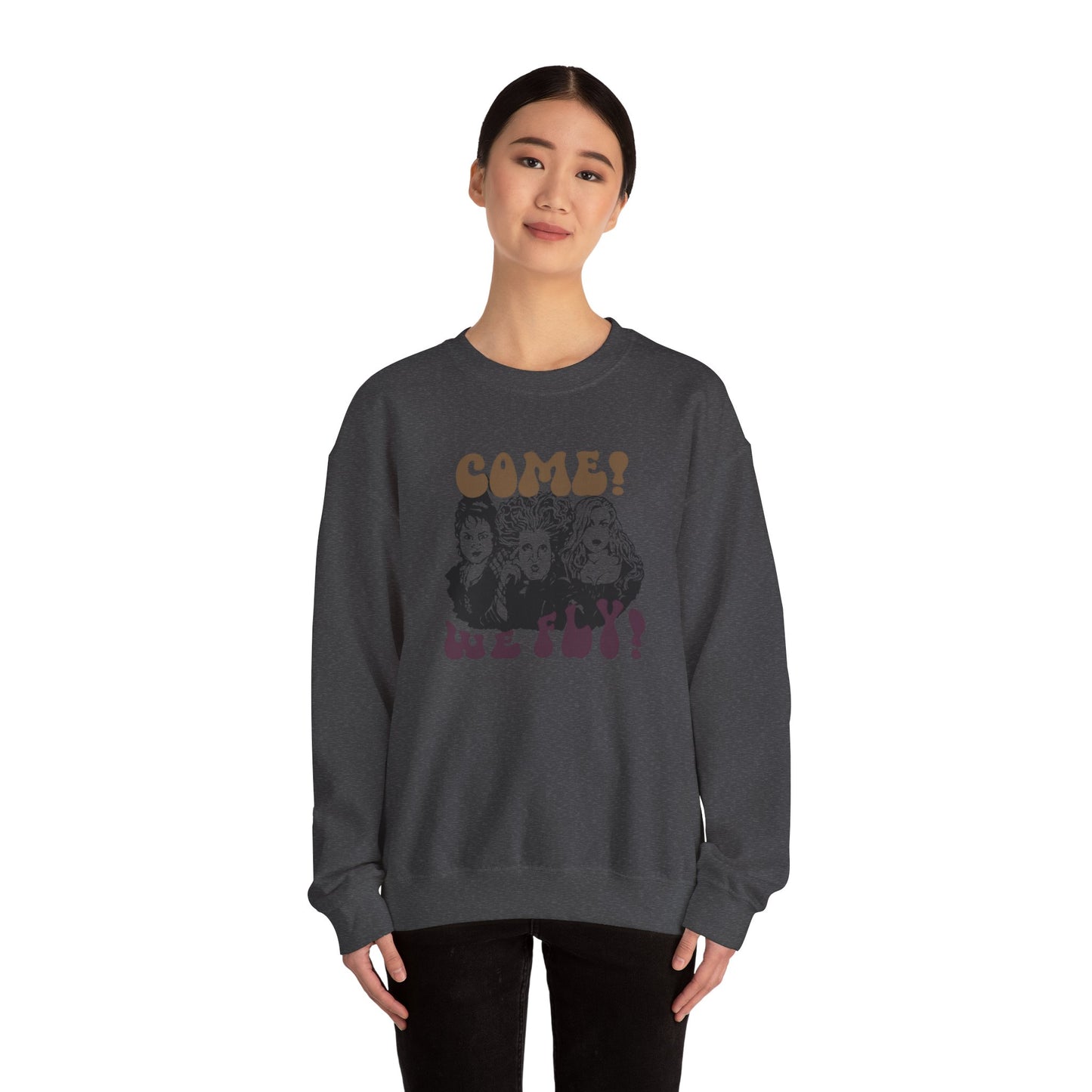 Hocus Pocus "Come! We Fly!" Sweatshirt Unisex