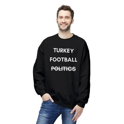 Unisex Turkey Football Politics Crewneck Sweatshirt