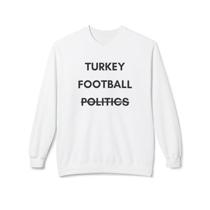 Unisex Turkey Football Politics Crewneck Sweatshirt